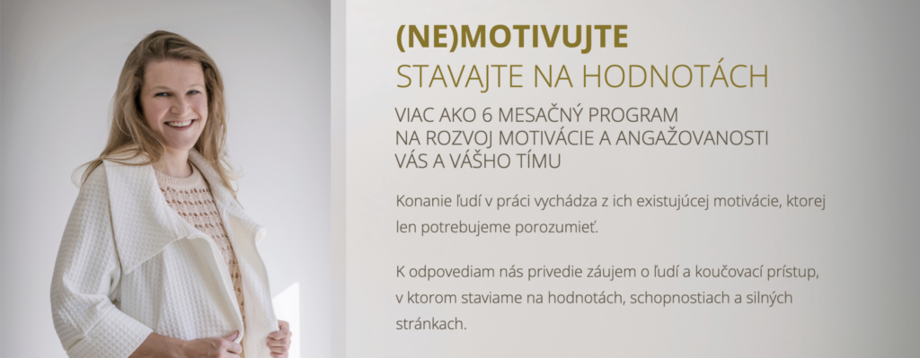 (NE)MOTIVUJTE, STAVAJTE NA HODNOTÁCH